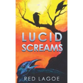 Lucid Screams