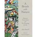 Brush with Nature: Abstract Naturalism