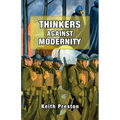Thinkers Against Modernity