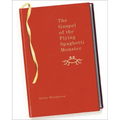 The Gospel of the Flying Spaghetti Monster