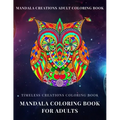 Timeless Creations Coloring book: mandala coloring book for adults: mandala creations adult coloring book