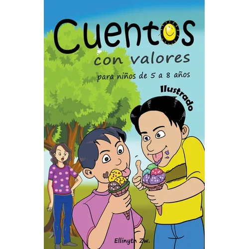 Cuentos con Valores para niños de 5 a 8 años Ilustrado