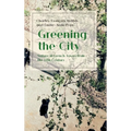 Greening the City: Nature in French Towns from the 17th Century
