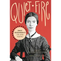 Quiet Fire: Emily Dickinson's Life and Poetry