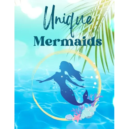 Unique Mermaid: for Relaxation