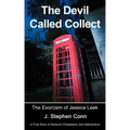 The Devil Called Collect: The Exorcism of Jessica Leek