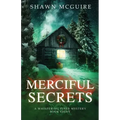 Merciful Secrets: A Whispering Pines Mystery, Book 8