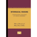 Interracial Housing: A Psychological Evaluation of a Social Experiment