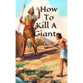How To Kill A Giant