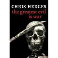 The Greatest Evil Is War