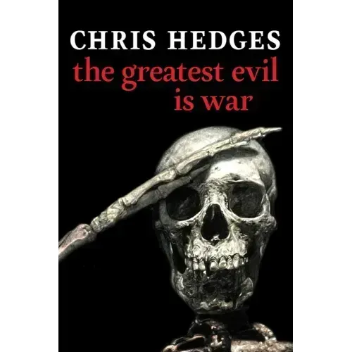 The Greatest Evil Is War