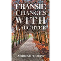 Fransie Changes With Laughter
