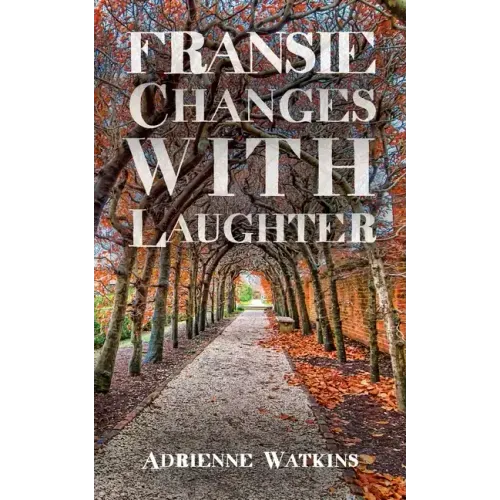 Fransie Changes With Laughter