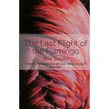 The Last Flight of the Flamingo