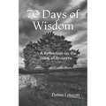 70 Days of Wisdom: A Reflection on the book of Proverbs