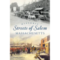 Historic Streets of Salem, Massachusetts