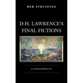 D.H. Lawrence's Final Fictions: A Lacanian Perspective