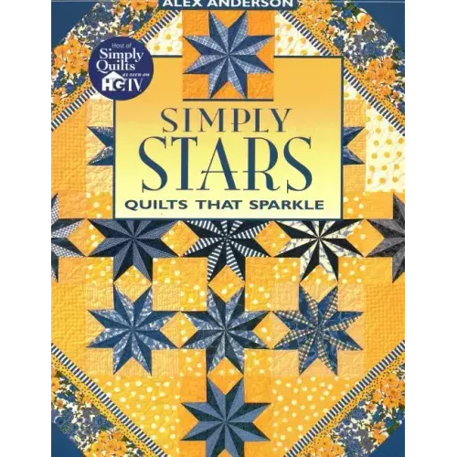 Simply Stars. Quilts That Sparkle