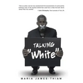 Talking "White"