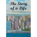 The Story of a Life - Liberty Regained, Volume 2