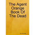 The Agent Orange Book of the Dead