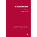 Solzhenitsyn: A Biography