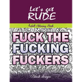Let's Get Rude: Adult Coloring Book