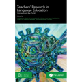 Teachers' Research in Language Education: Voices from the Field