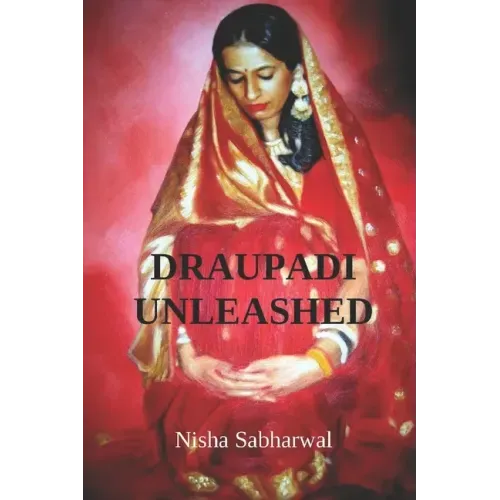 Draupadi Unleashed