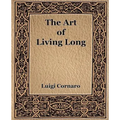 The Art of Living Long (1916)