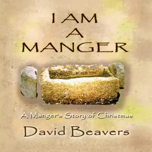 I Am a Manger