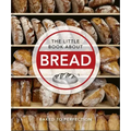 The Little Book about Bread: Baked to Perfection