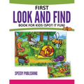 First Look And Find Book For Kids: (Spot It Fun)