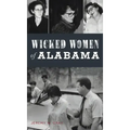 Wicked Women of Alabama