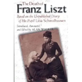 The Death of Franz Liszt: Based on the Unpublished Diary of His Pupil Lina Schmalhausen