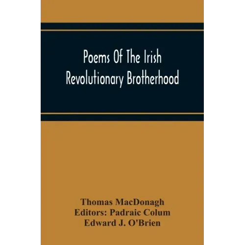 Poems Of The Irish Revolutionary Brotherhood