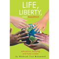 Life, Liberty, and Injustice: Education, Bullying, and Hate Crimes