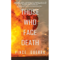 Those Who Face Death