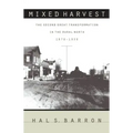 Mixed Harvest: The Second Great Transformation in the Rural North, 1870-1930