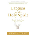 Baptism of the Holy Spirit: How to Receive This Promised Gift