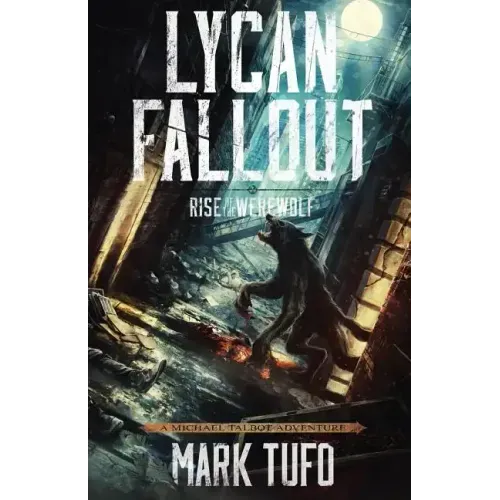 Lycan Fallout: Rise Of The Werewolf