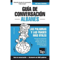Guía de conversación Español-Albanés y vocabulario temático de 3000 palabras
