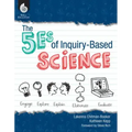 The 5es of Inquiry-Based Science