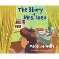 The Story of Mrs. Inez
