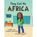 They Call Me Africa