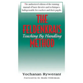 The Feldenkrais Method: Teaching by Handling