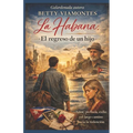 La Habana: El regreso de un hijo