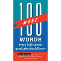 100 More Words Every High School Graduate Should Know