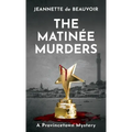 The Matinée Murders: A Provincetown Mystery