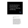 An Introduction to Construction of Tunnels by Blasting and Boring